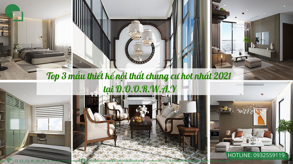 Top 3 mẫu thiết kế nội thất chung cư hot nhất 2021 tại D.O.O.R.W.A.Y