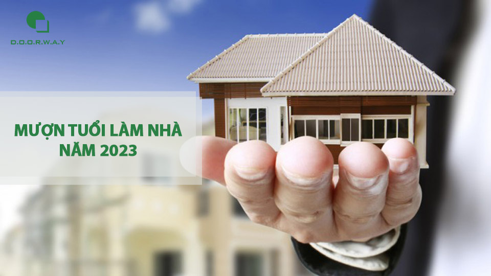 mượn tuổi làm nhà năm 2023